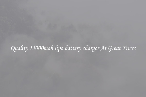 Quality 15000mah lipo battery charger At Great Prices