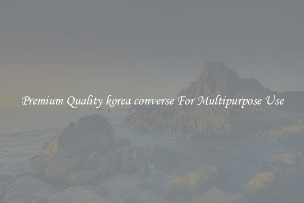 Premium Quality korea converse For Multipurpose Use