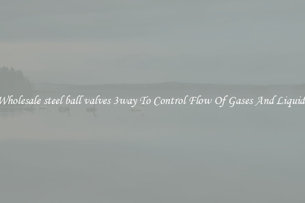 Wholesale steel ball valves 3way To Control Flow Of Gases And Liquids