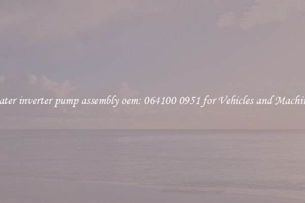 heater inverter pump assembly oem: 064100 0951 for Vehicles and Machines