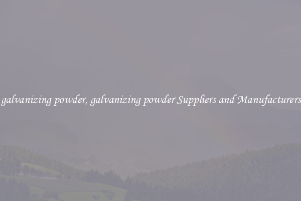 galvanizing powder, galvanizing powder Suppliers and Manufacturers