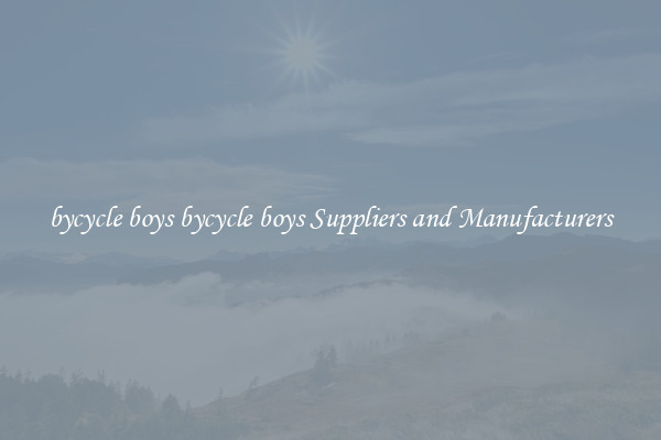 bycycle boys bycycle boys Suppliers and Manufacturers