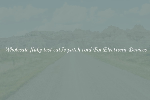 Wholesale fluke test cat5e patch cord For Electronic Devices