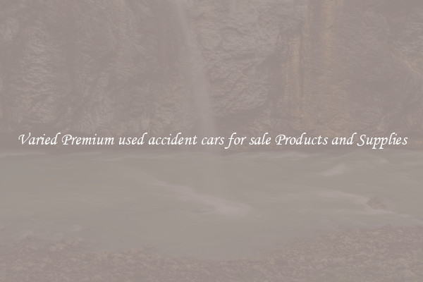 Varied Premium used accident cars for sale Products and Supplies